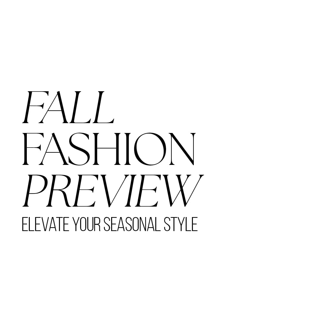 Fall Fashion Preview