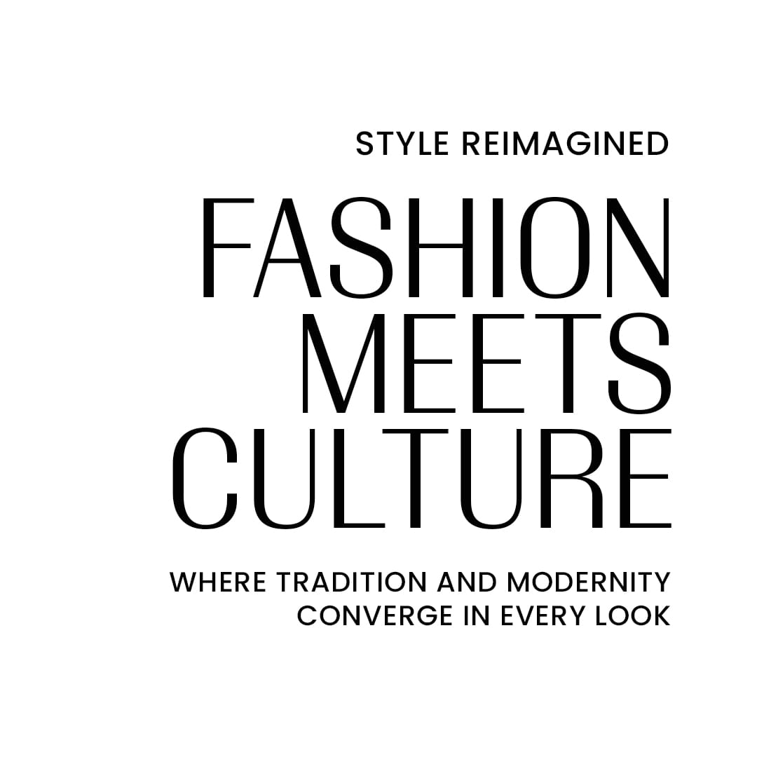 Fashion Meets Culture