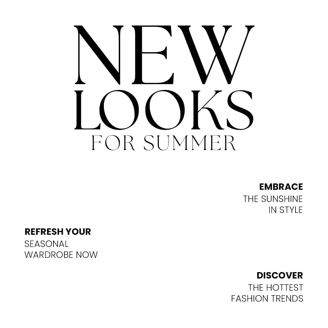 New Looks For Summer