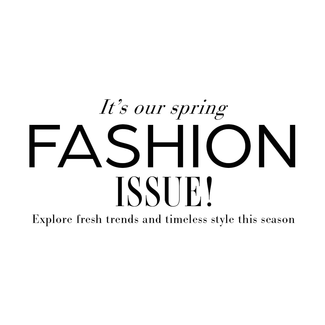 Spring Fashion Issue