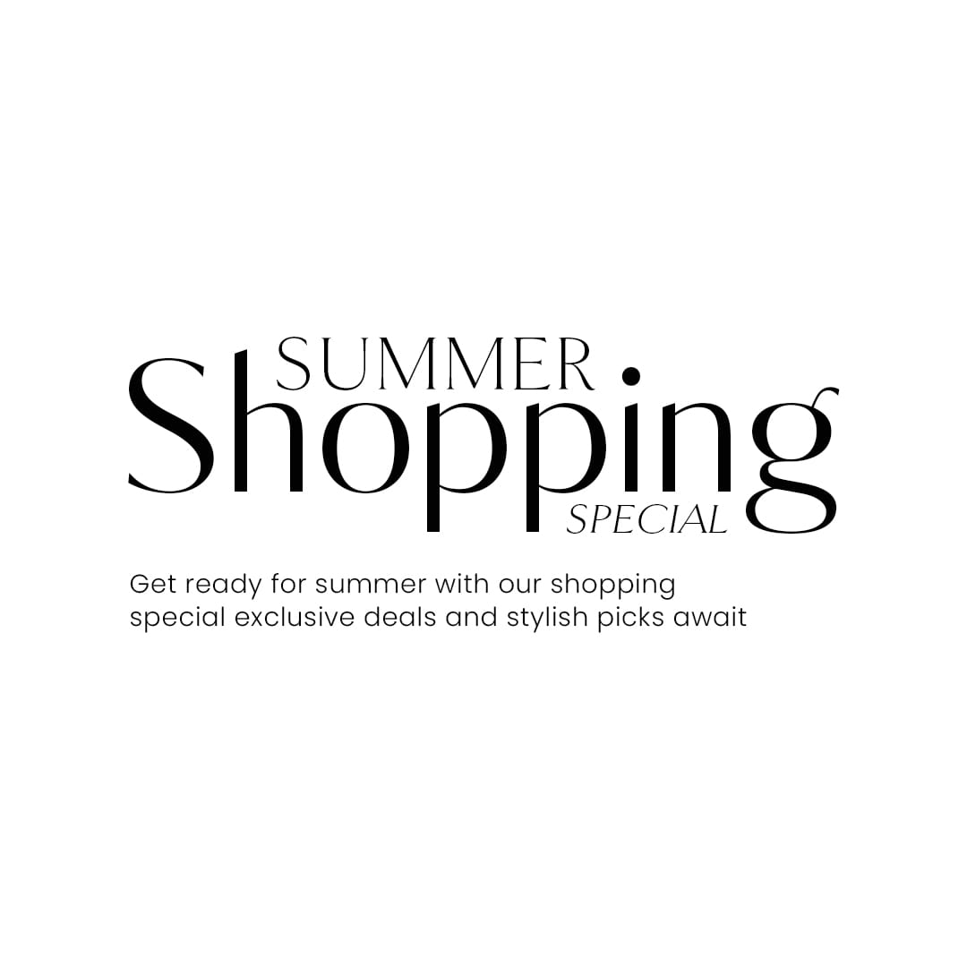 Summer Shopping Special