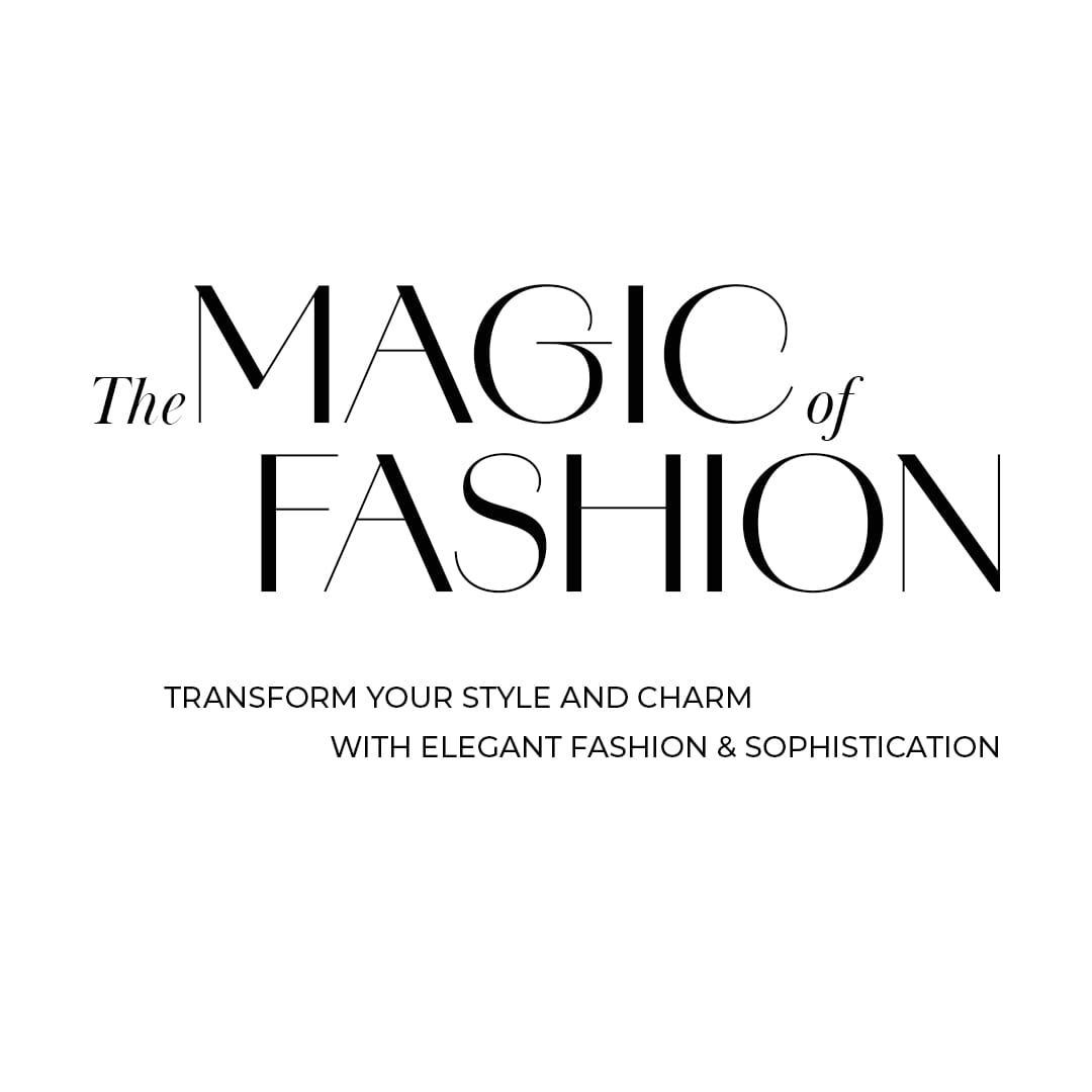 The Magic of Fashion