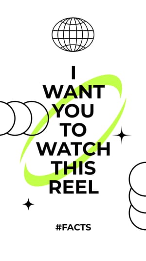 I want you to watch this reel