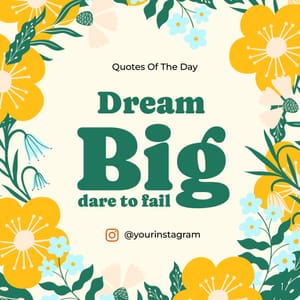 Quotes Dream Big Dare To Fail