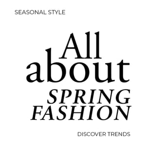 All About Spring Fashion