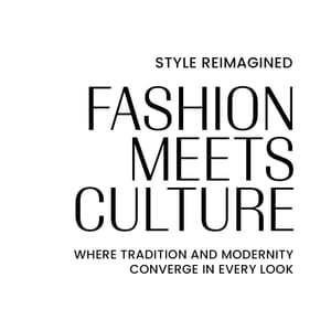 Fashion Meets Culture