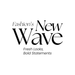 Fashion's New Wave