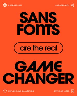 Sans Fonts Are The Real Game Changer