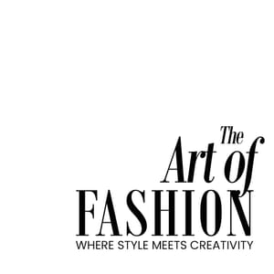 The Art of Fashion