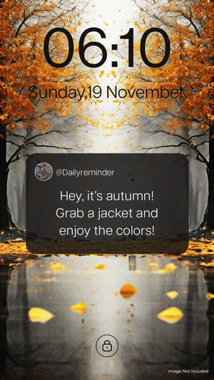 Notification Reminder Hey, it’s autumn!Grab a jacket and enjoy the colors! Instagram Story